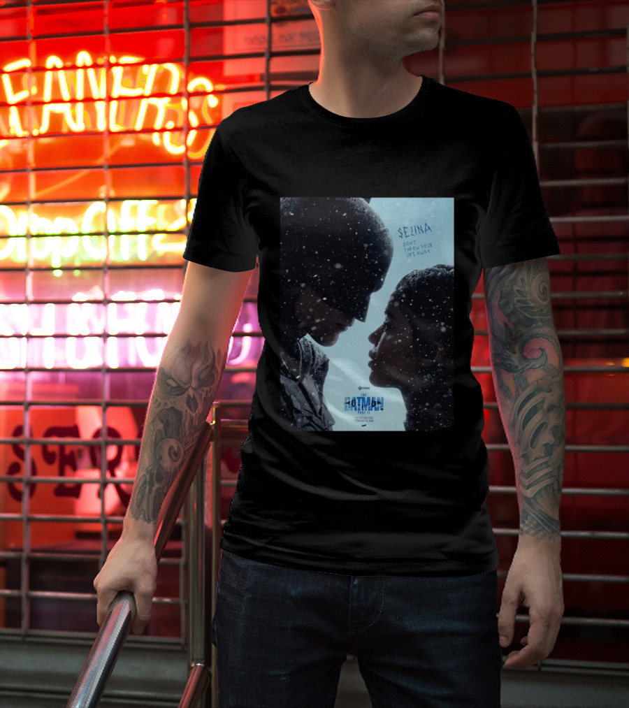 The Batman Part 2 February 18th 2028 Selina Don't Throw Your Life Away T-Shirt