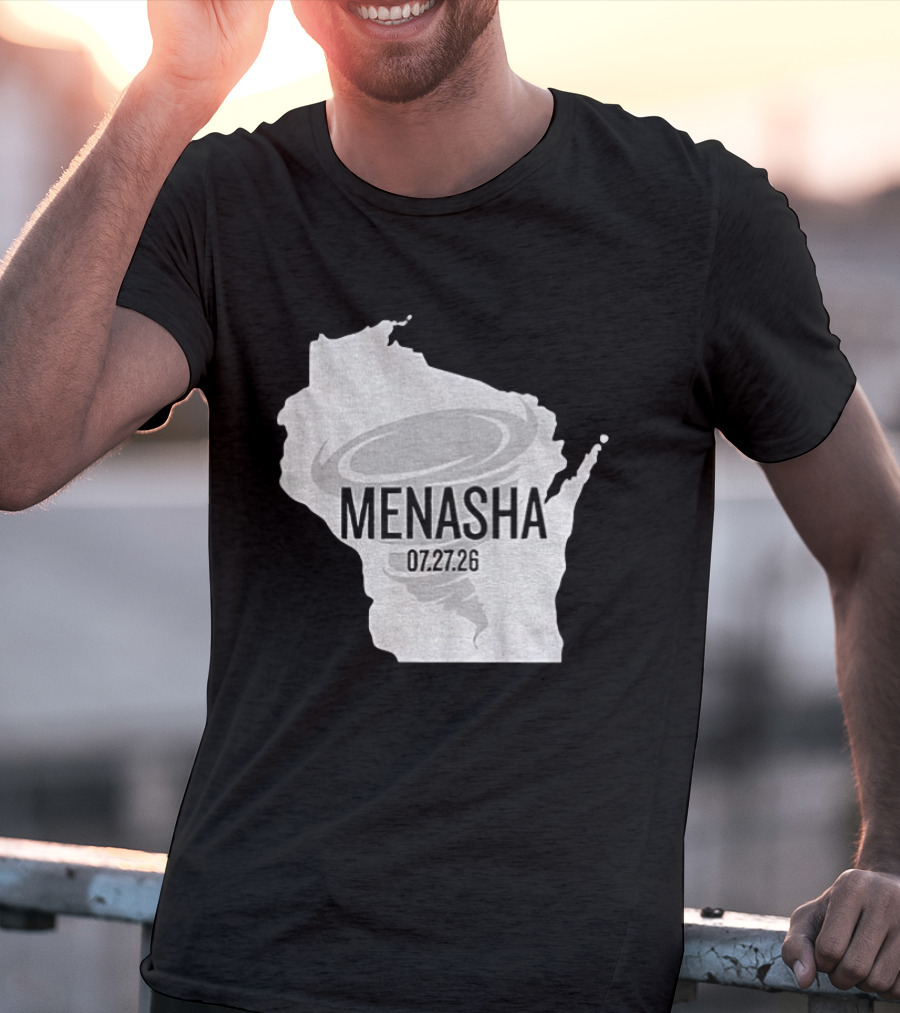 Tornado Menasha Strong Wisconsin 07 27 26 T-Shirt