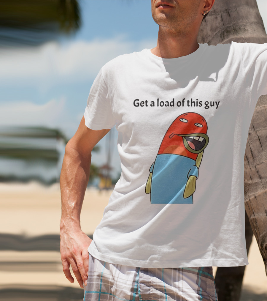 Get A Load Of This Guy Cartoon Quirky Character In Light Blue Outfit T-Shirt