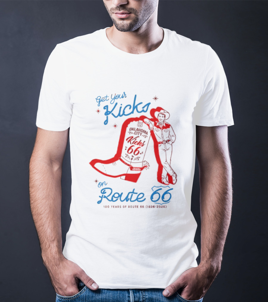Get Your Kicks On Route 66 100 Years 1926 2026 Oklahoma City Cowboy T-Shirt