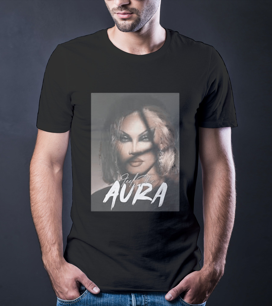 Feel The Aura Aura Mayari Drag Queen Sensation T-Shirt