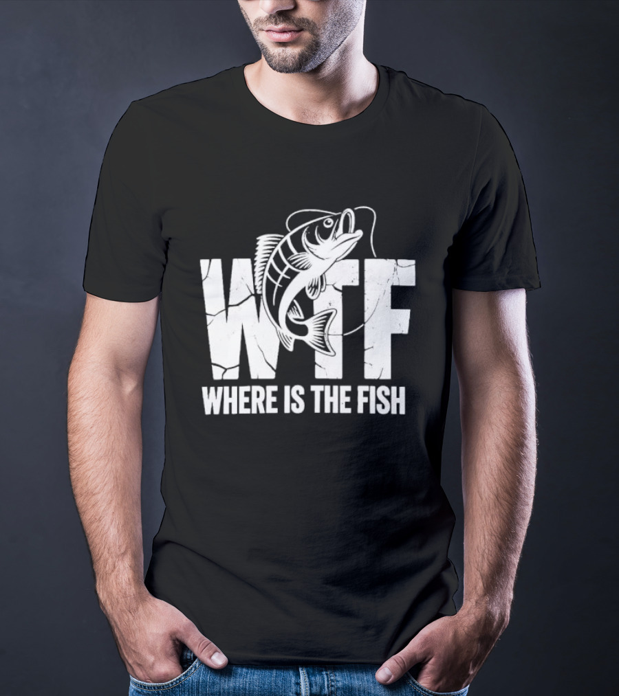WTF Where Is The Fish Jumping Bass Line Distressed Cracked Fishing Humor T-Shirt