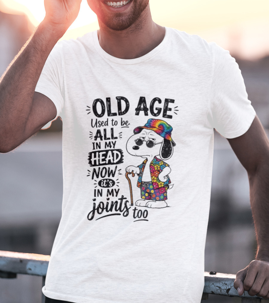 Snoopy Old Age Humor Used To Be All In My Head Now It's In My Joints Too T-Shirt