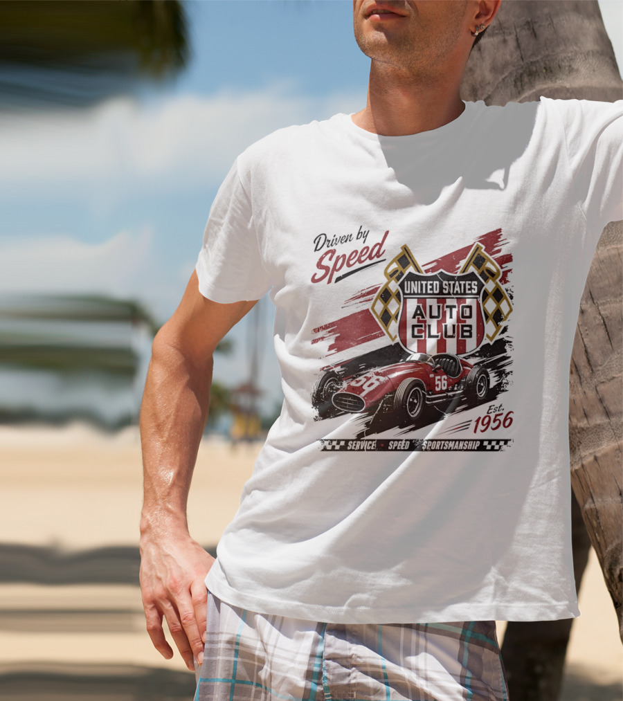 Driven By Speed United States Auto Club Est 1956 Service Speed Sportsmanship Racing Car T-Shirt