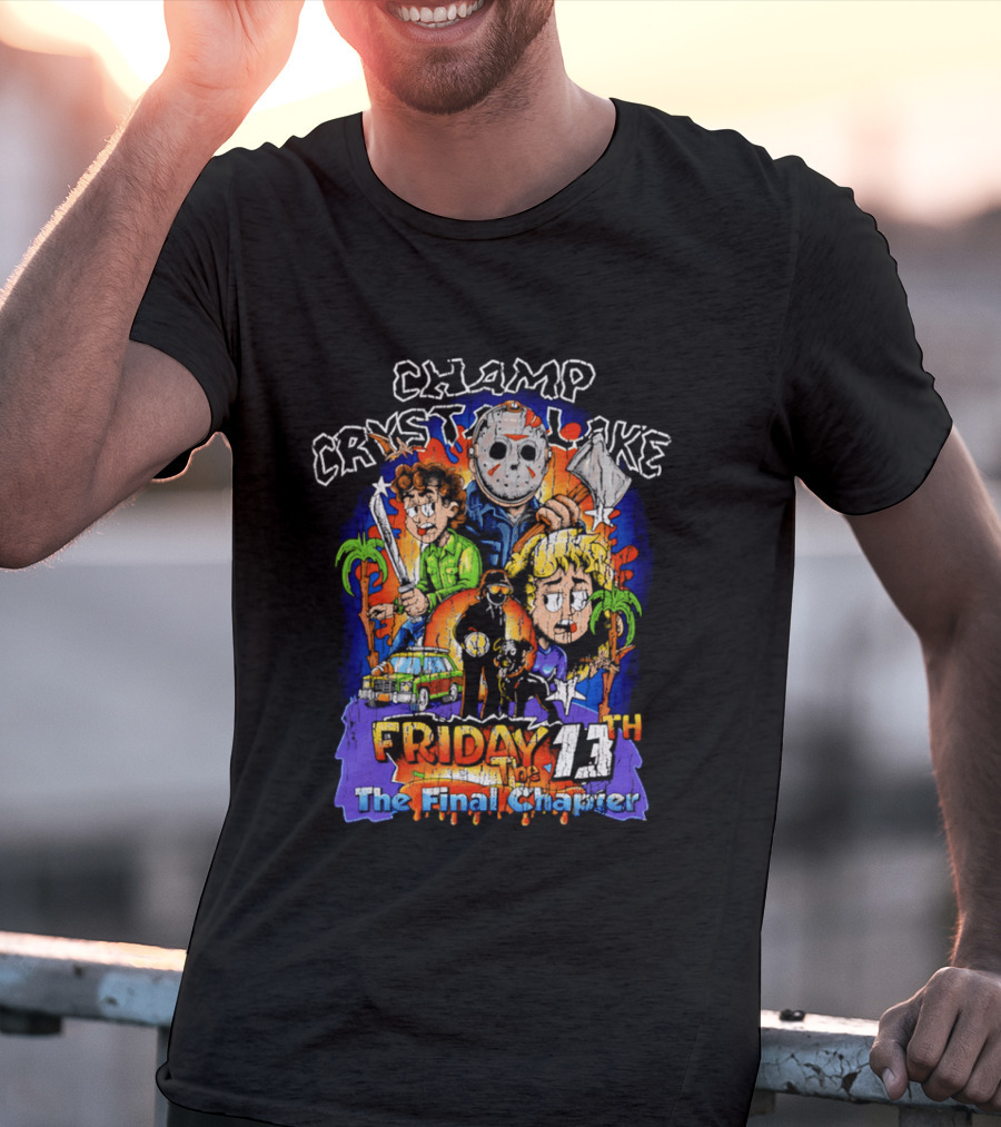Champ Crystal Lake Friday The 13th The Final Chapter T-Shirt