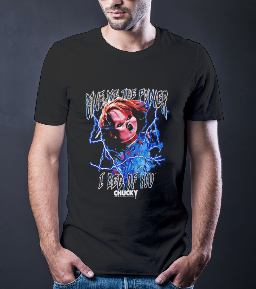 Chucky Give Me The Power I Beg Of You Blue Lightning Screaming Doll T-Shirt
