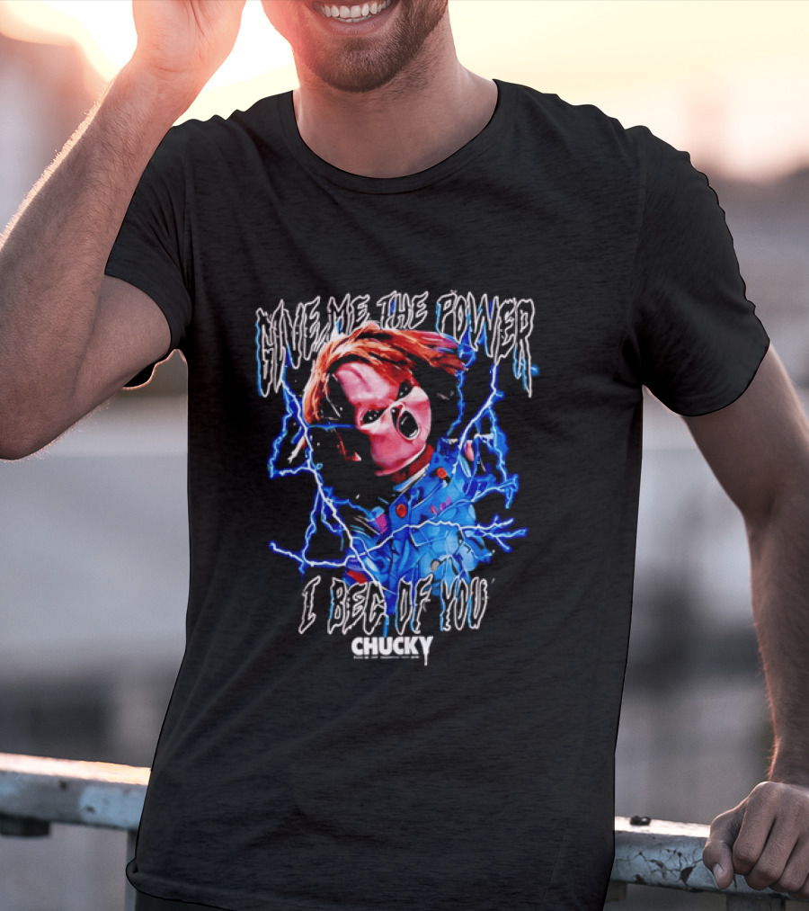 Chucky Give Me The Power I Beg Of You Blue Lightning Screaming Doll T-Shirt