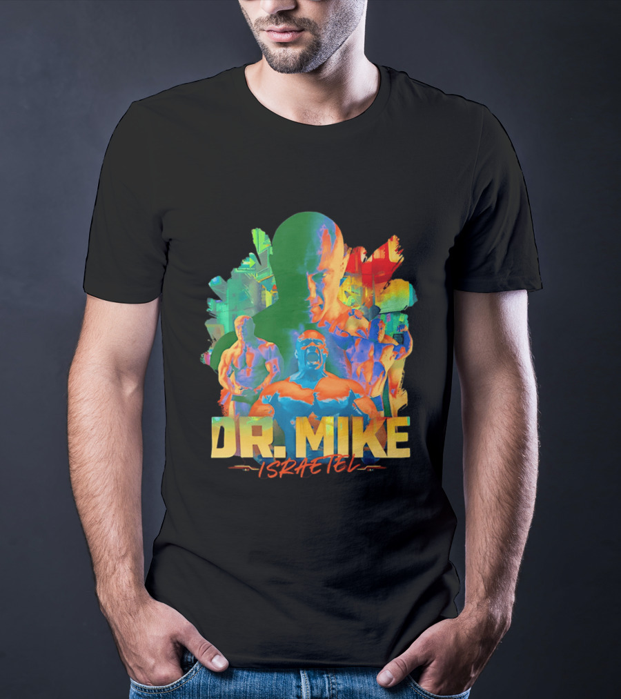 Dr. Mike Israetel Vibrant Fitness Motivational T-Shirt