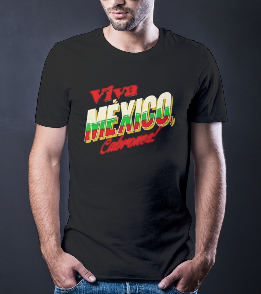 Viva México Cabrones Tricolor 3D Block Lettering T-Shirt