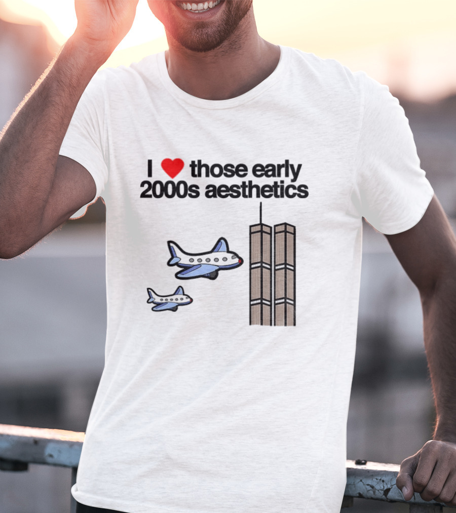 I Heart Those Early 2000s Aesthetics Airplanes World Trade Center Towers T-Shirt