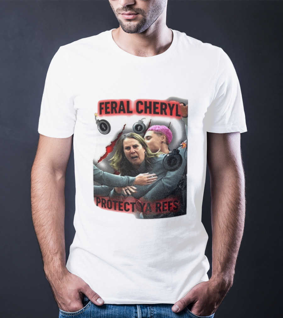 Feral Cheryl Protect Ya Refs Basketball T-Shirt