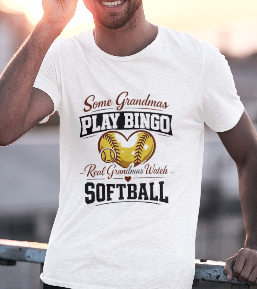 Some Grandmas Play Bingo Real Grandmas Softball Heart Softball T-Shirt