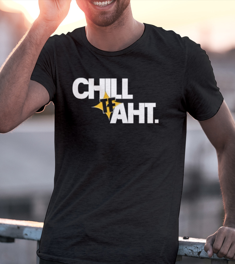 Chill Tf Aht 3D Block Lettering Yellow Pointed Star T-Shirt