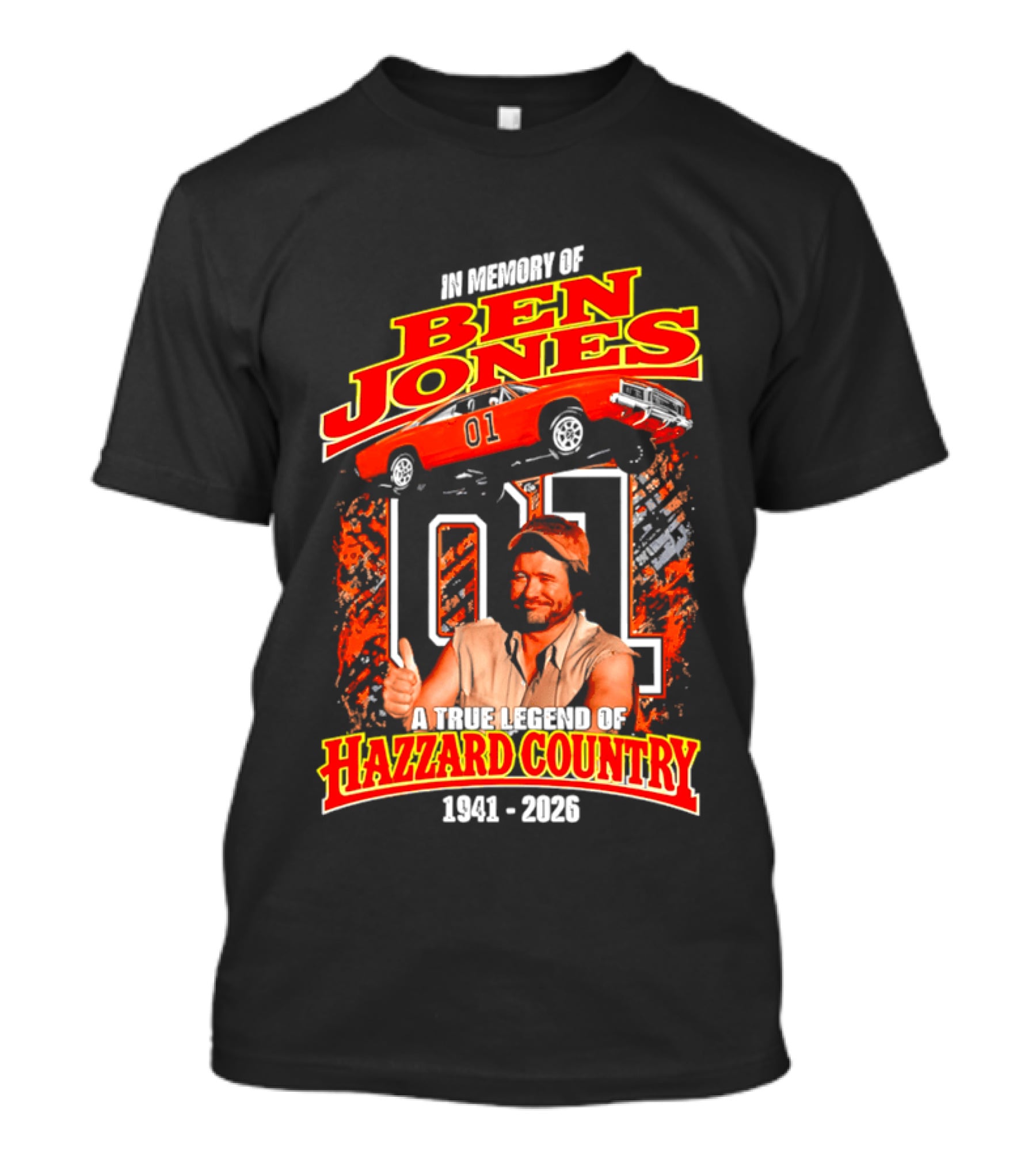 In Memory Of Ben Jones A True Legend Of Hazzard Country 1941 2026 01 Car T-Shirt