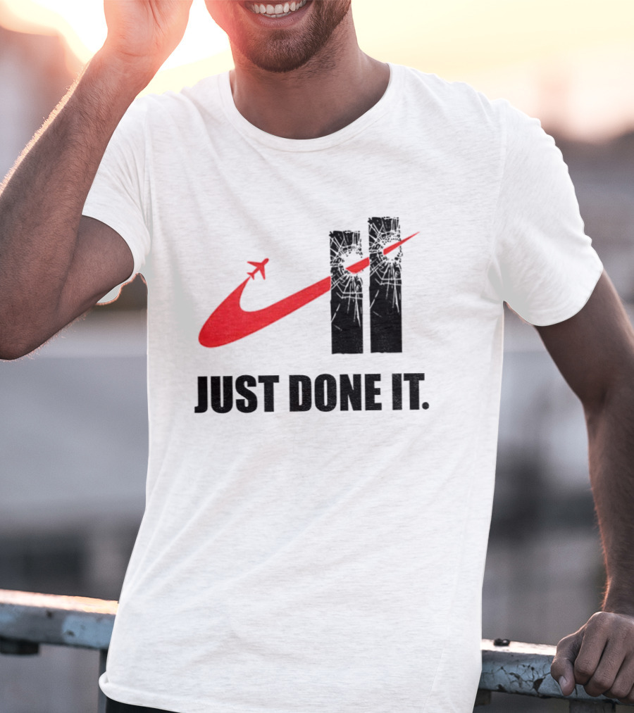 Dark Humor Just Done It 9 11 Meme Twin Towers Airplane Swoosh T-Shirt