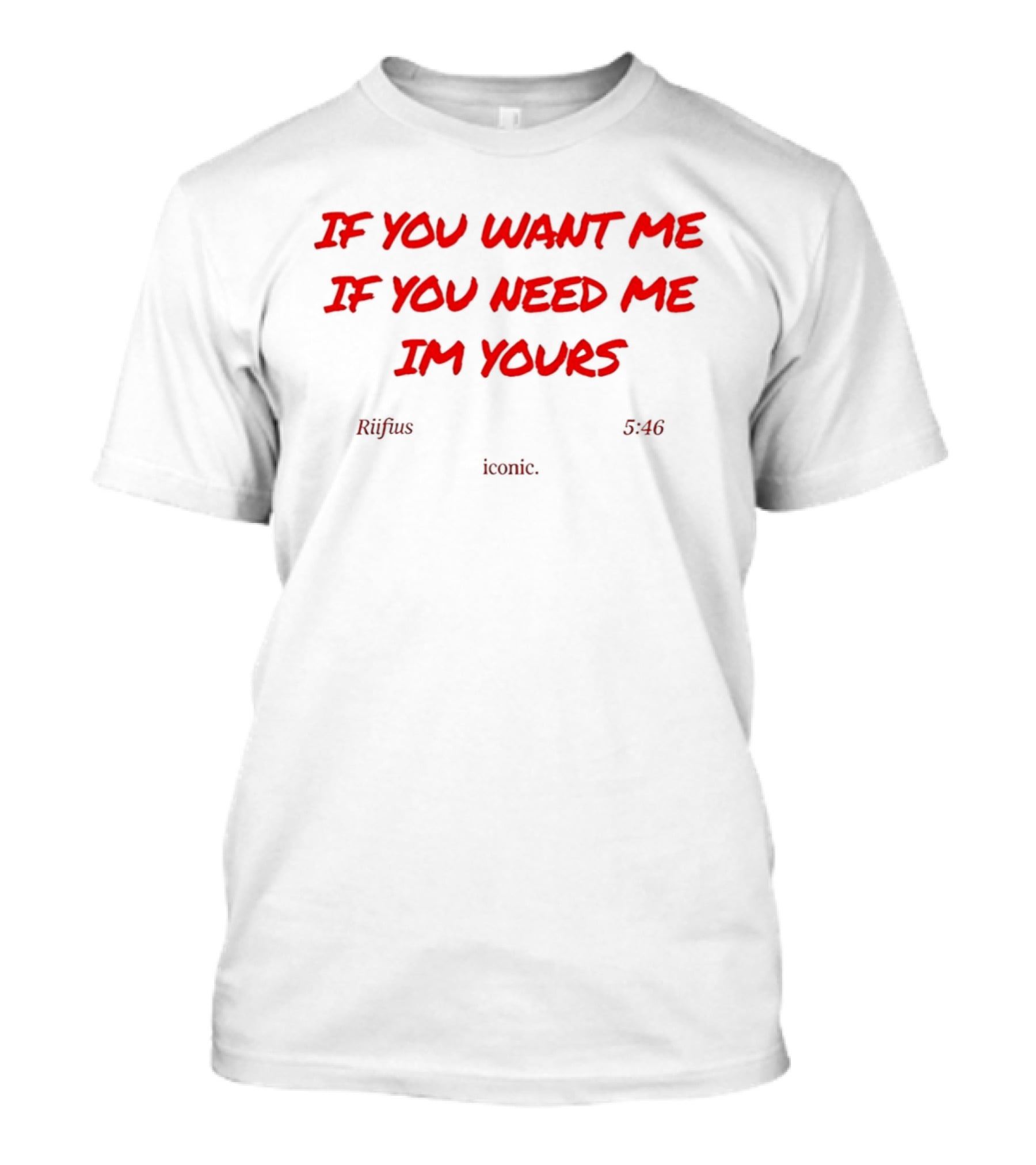 If You Want Me If You Need Me I'm Yours Rufus Du Sol Innerbloom Lyrics T-Shirt