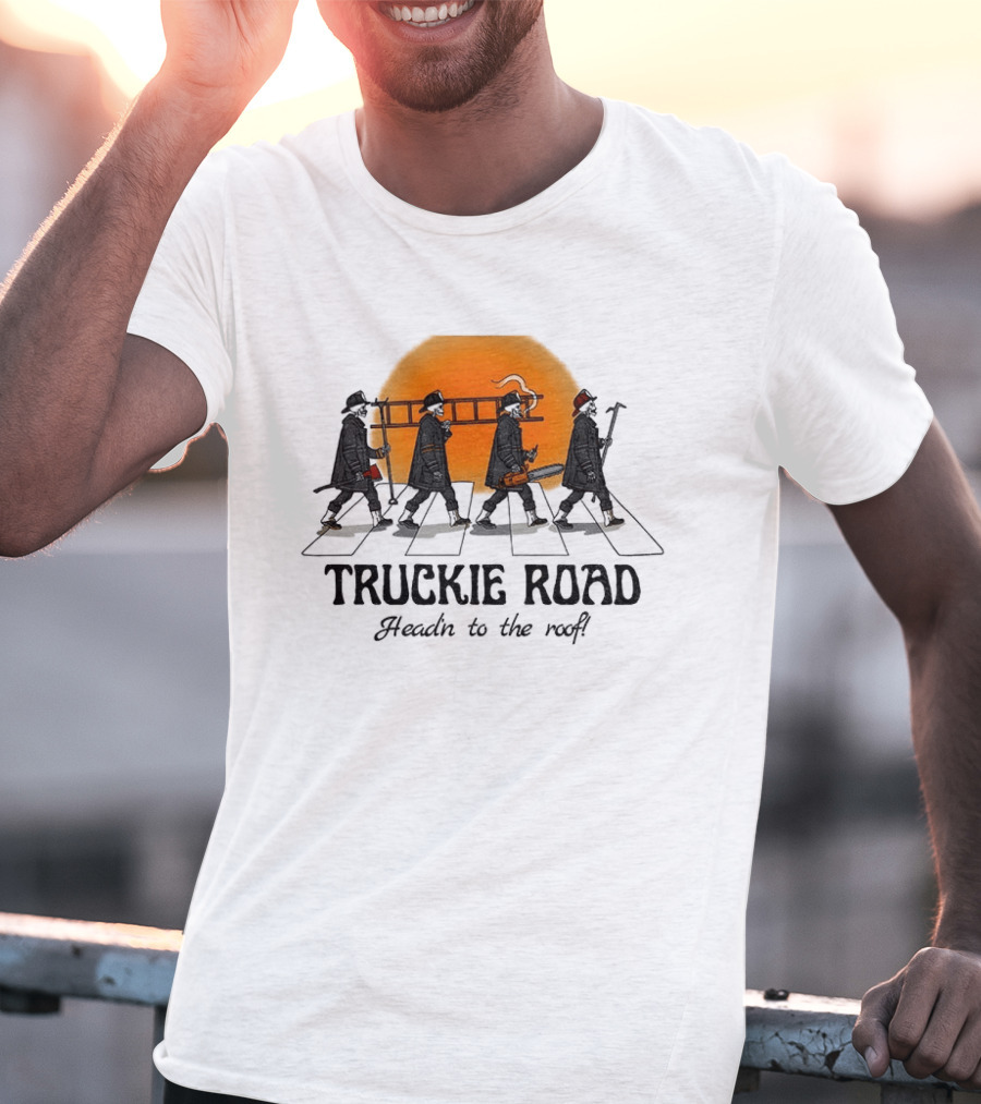 Truckie Road Firefighters Head'n To The Roof T-Shirt