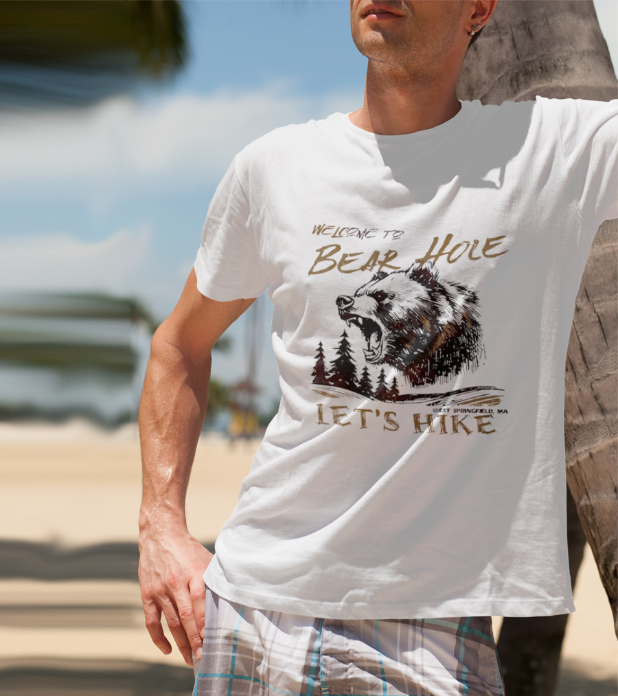 Welcome To Bear Hole Let's Hike West Springfield MA Roaring Grizzly Head Pine Trees Sketch T-Shirt