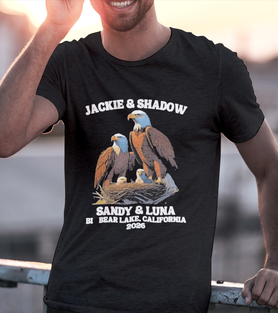 Jackie & Shadow Sandy & Luna Bald Eagles Bear Lake California 2026 T-Shirt