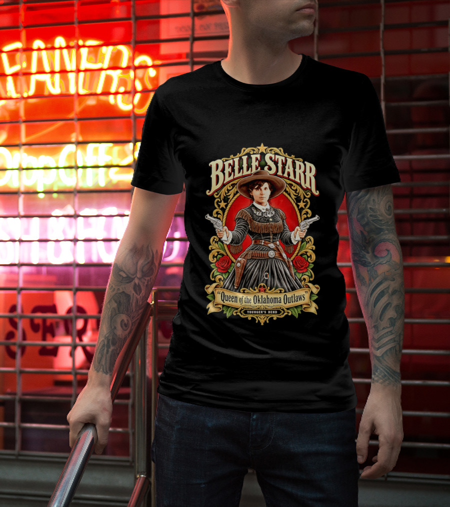 Belle Starr Queen Of The Oklahoma Outlaws Younger's Bend Roses Gunslinger T-Shirt