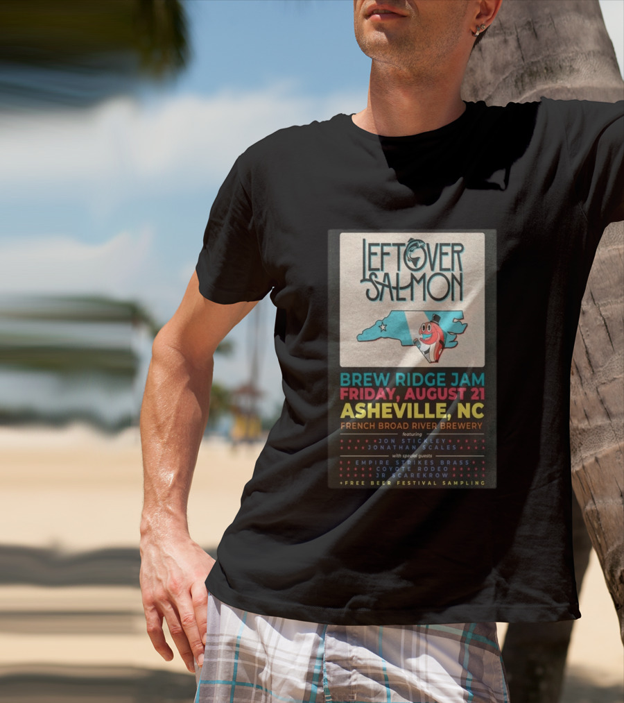 Leftover Salmon Brew Ridge Jam Asheville August 21 French Broad River Brewery Jon Stickley Jonathan Scales Coyote Rodeo Festival Free Beer Sampling T-Shirt