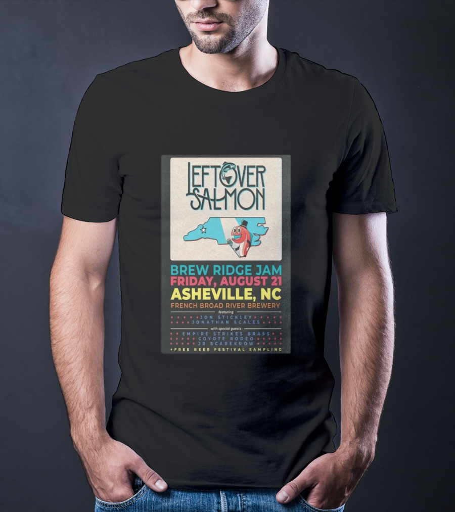 Leftover Salmon Brew Ridge Jam Asheville August 21 French Broad River Brewery Jon Stickley Jonathan Scales Coyote Rodeo Festival Free Beer Sampling T-Shirt