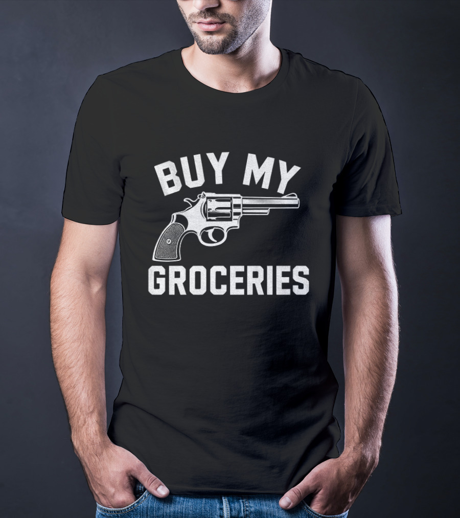 Buy My Groceries Revolver T-Shirt