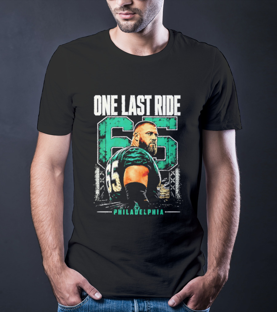 One Last Ride Philadelphia Football Player Number 65 T-Shirt