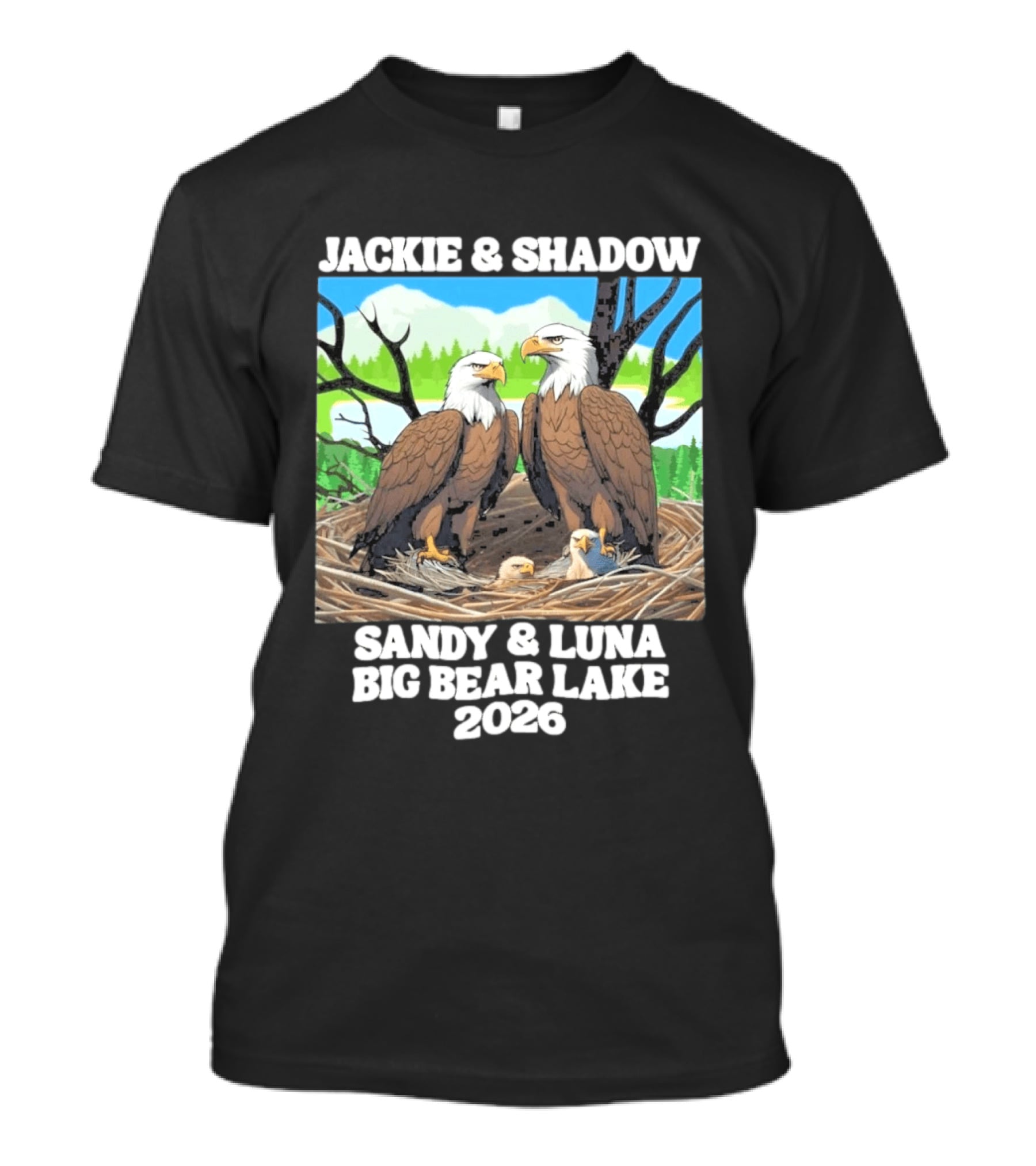 Jackie & Shadow Sandy Luna Big Bear Lake 2026 Eagles T-Shirt