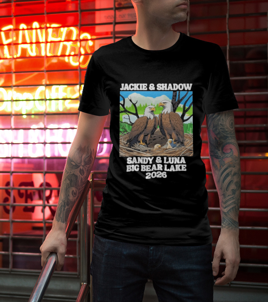 Jackie & Shadow Sandy Luna Big Bear Lake 2026 Eagles T-Shirt
