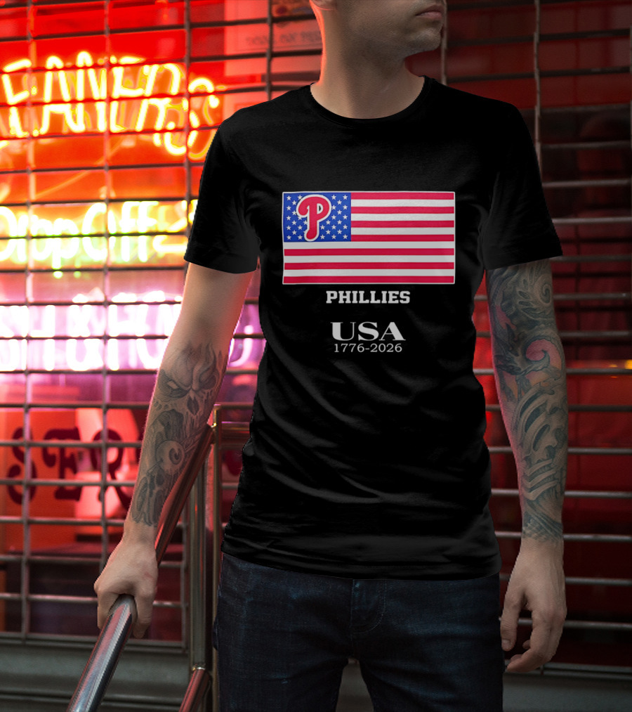 Philadelphia Phillies USA Flag 1776 2026 Stars And Stripes T-Shirt