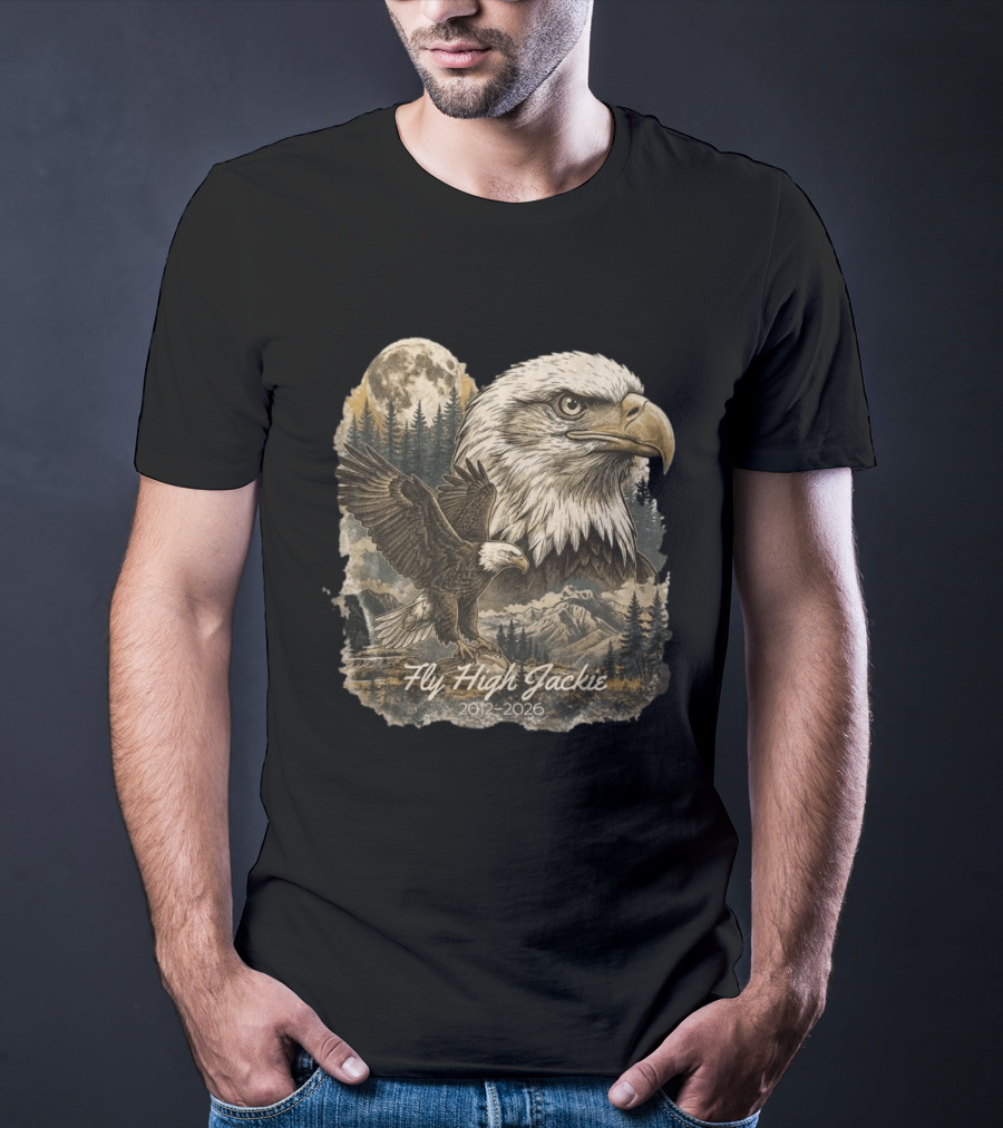 Fly High Jackie 2012 2026 Memorial Bald Eagle Nature Scene T-Shirt