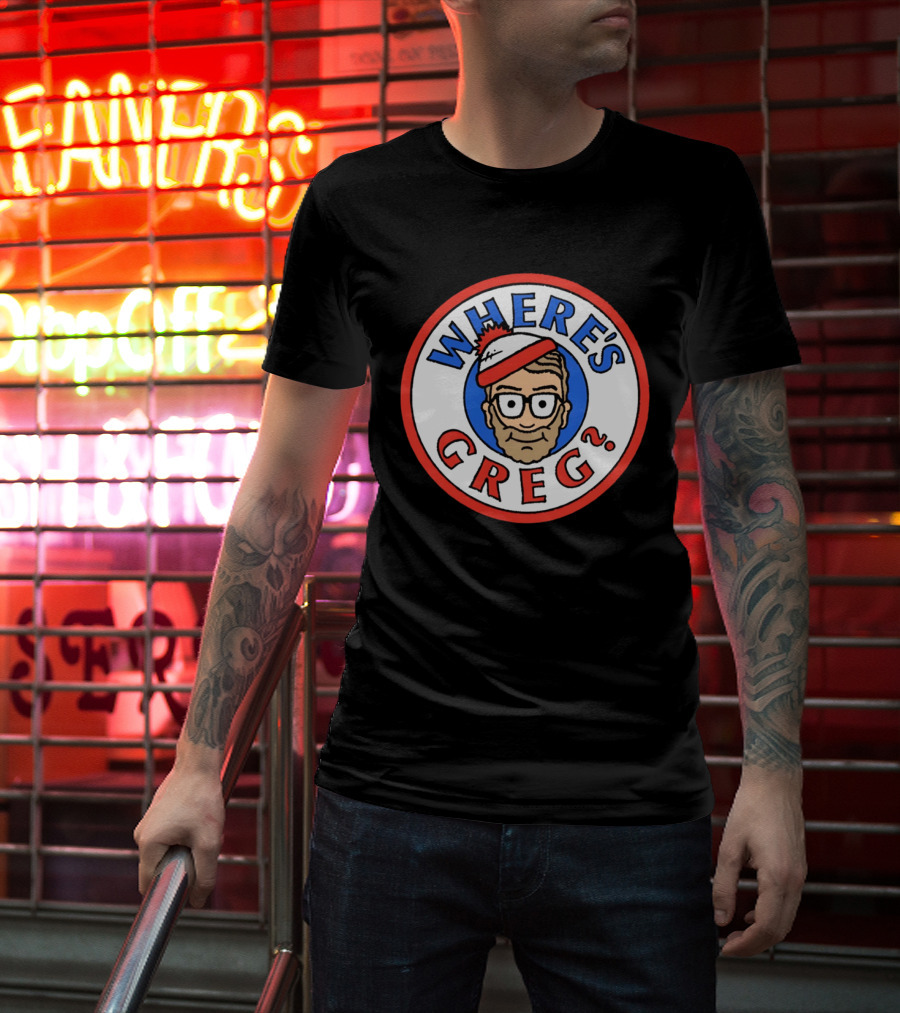 Where's Greg Waldo T-Shirt