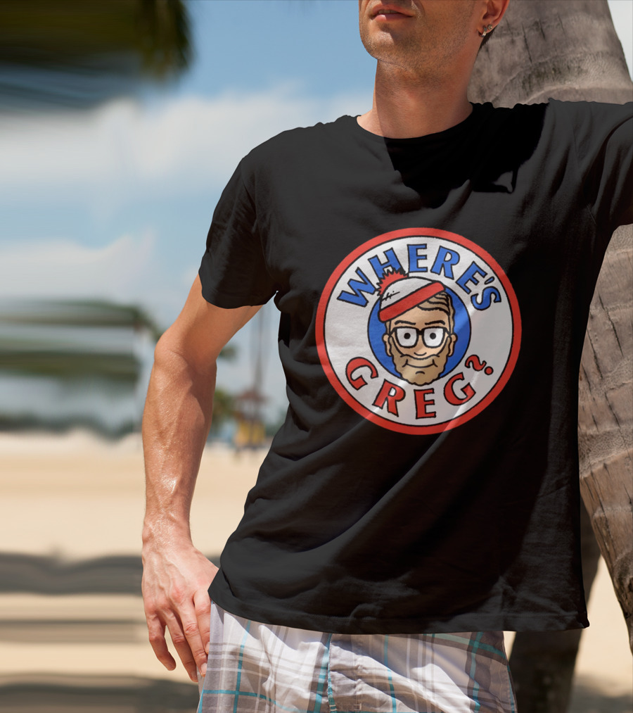 Where's Greg Waldo T-Shirt