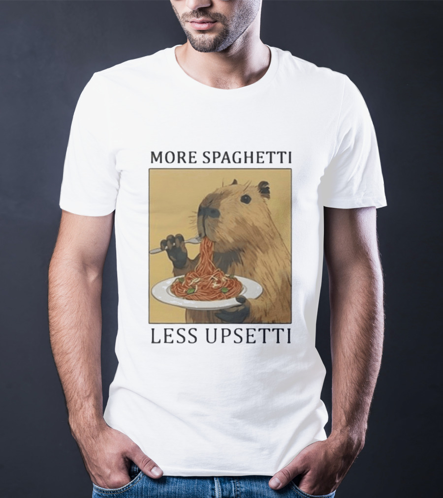 Capybara Eating Spaghetti More Spaghetti Less Upsetti T-Shirt
