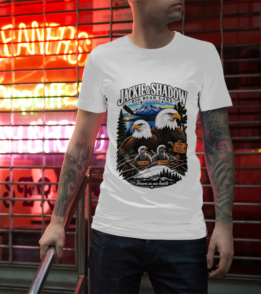 Jackie And Shadow Big Bear Lake California Bald Eagles Eaglets Nest Forever In Our Hearts Sunset Mountain T-Shirt