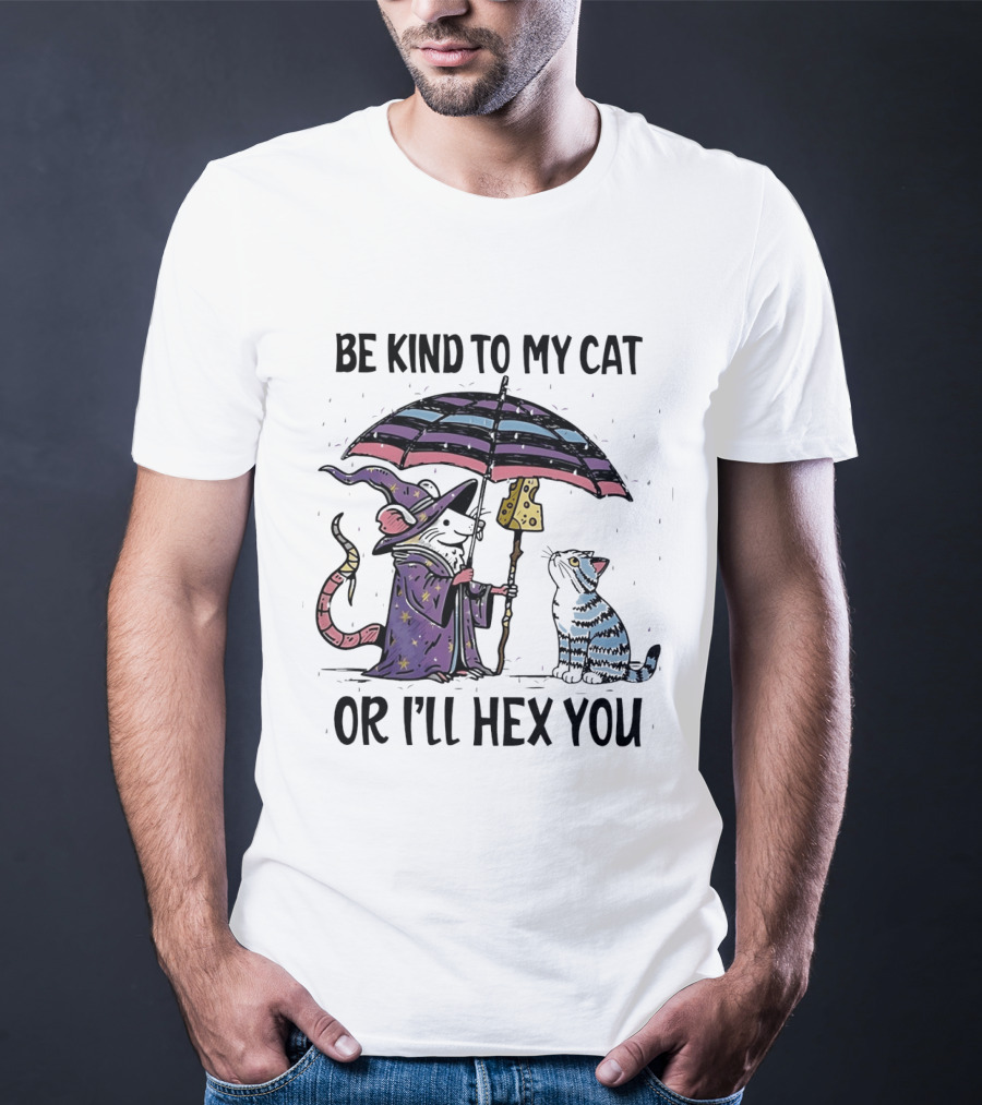 Be Kind To My Cat Or I'll Hex You Cat Wizard With Rainbow Umbrella T-Shirt