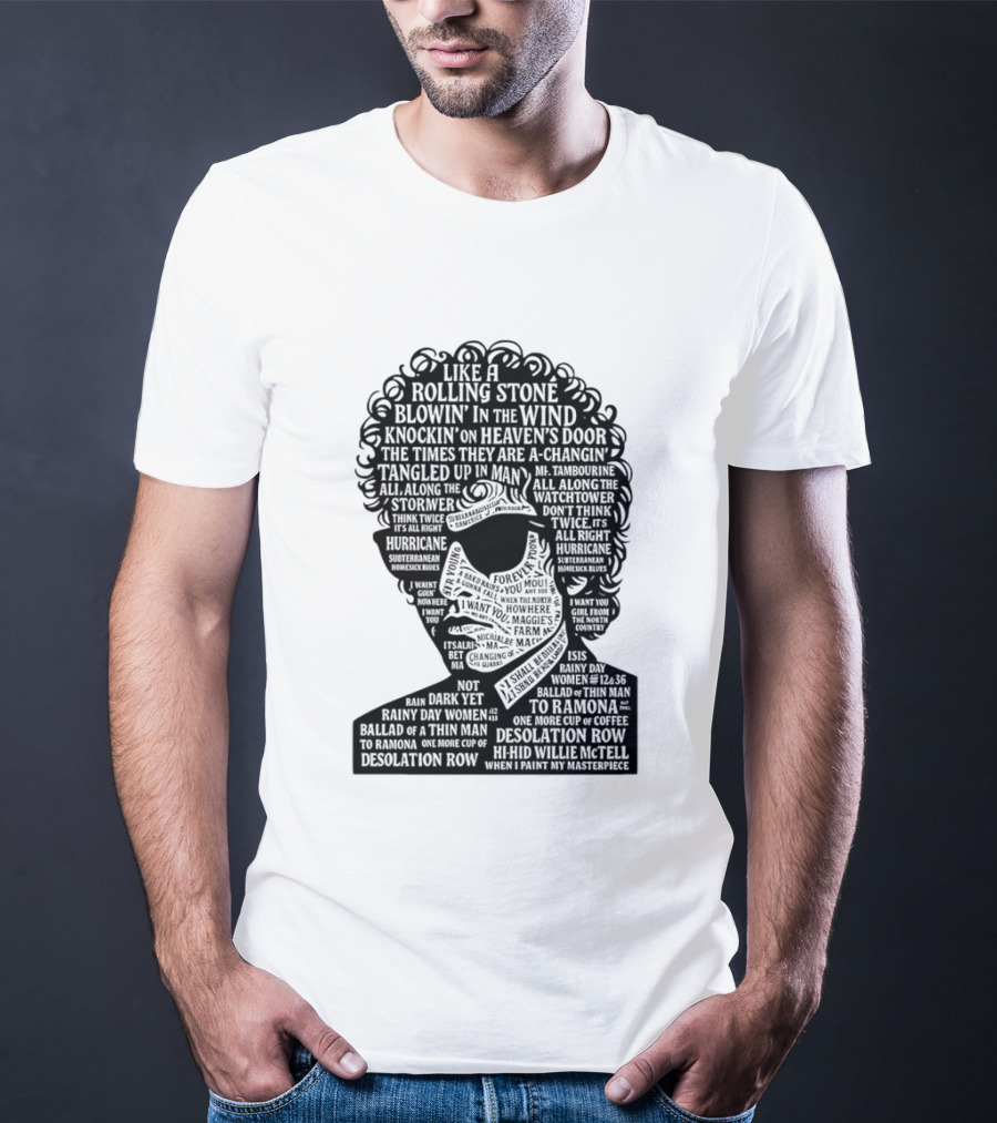 Like A Rolling Stone Blowin In The Wind Knockin On Heaven's Door Bob Dylan Song Titles T-Shirt