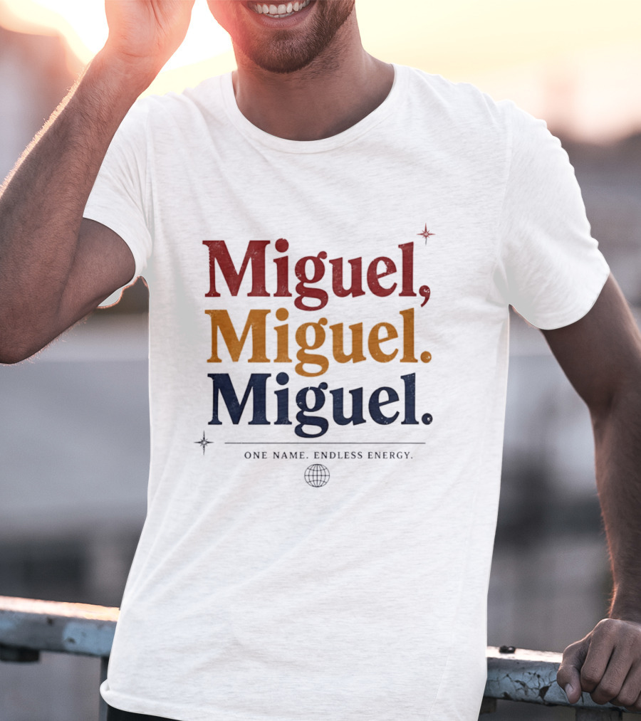 Miguel Miguel Miguel One Name Endless Energy Bold Colorful T-Shirt