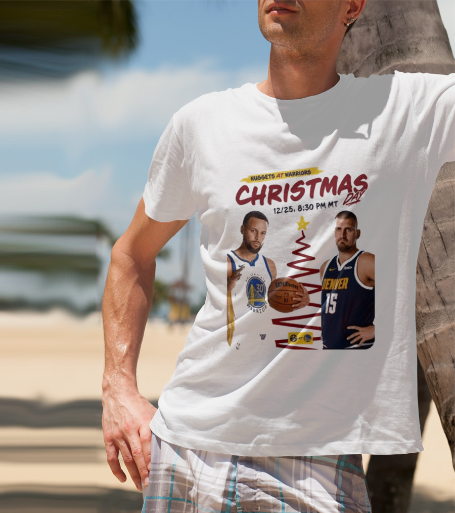 Nuggets At Warriors Christmas Day Game December 25 2026 8:30 PM MT T-Shirt