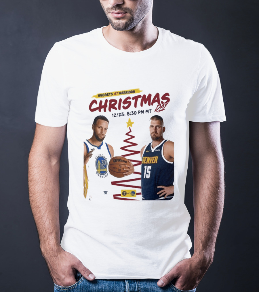 Nuggets At Warriors Christmas Day Game December 25 2026 8:30 PM MT T-Shirt