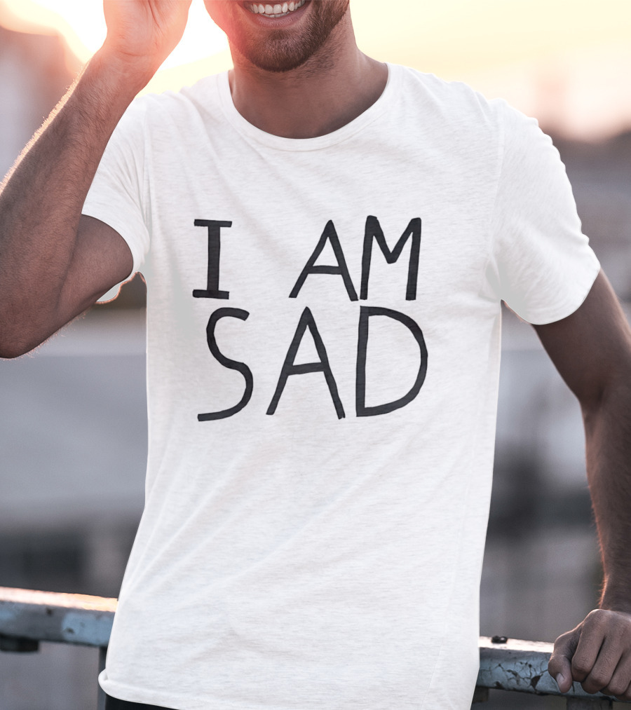 I Am Sad Minimalist Black Handwritten Marker Lettering T-Shirt