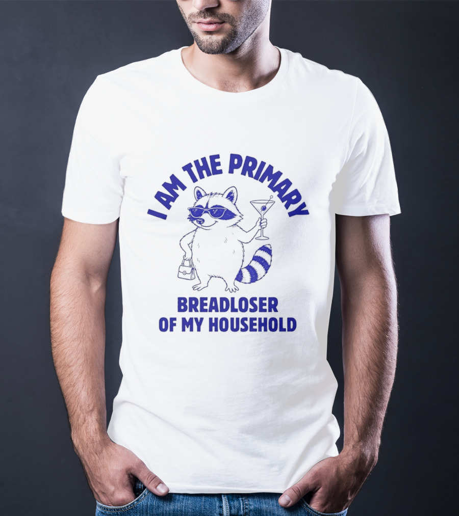 I Am The Primary Breadloser Of My Household Raccoon Sunglasses Martini Handbag T-Shirt