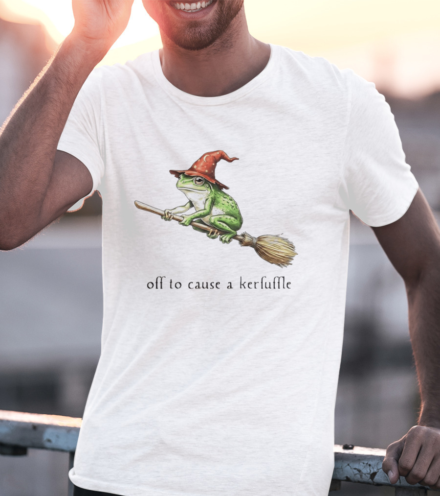 Off To Cause A Kerfuffle Frog Wizard Hat Broomstick Adventure T-Shirt