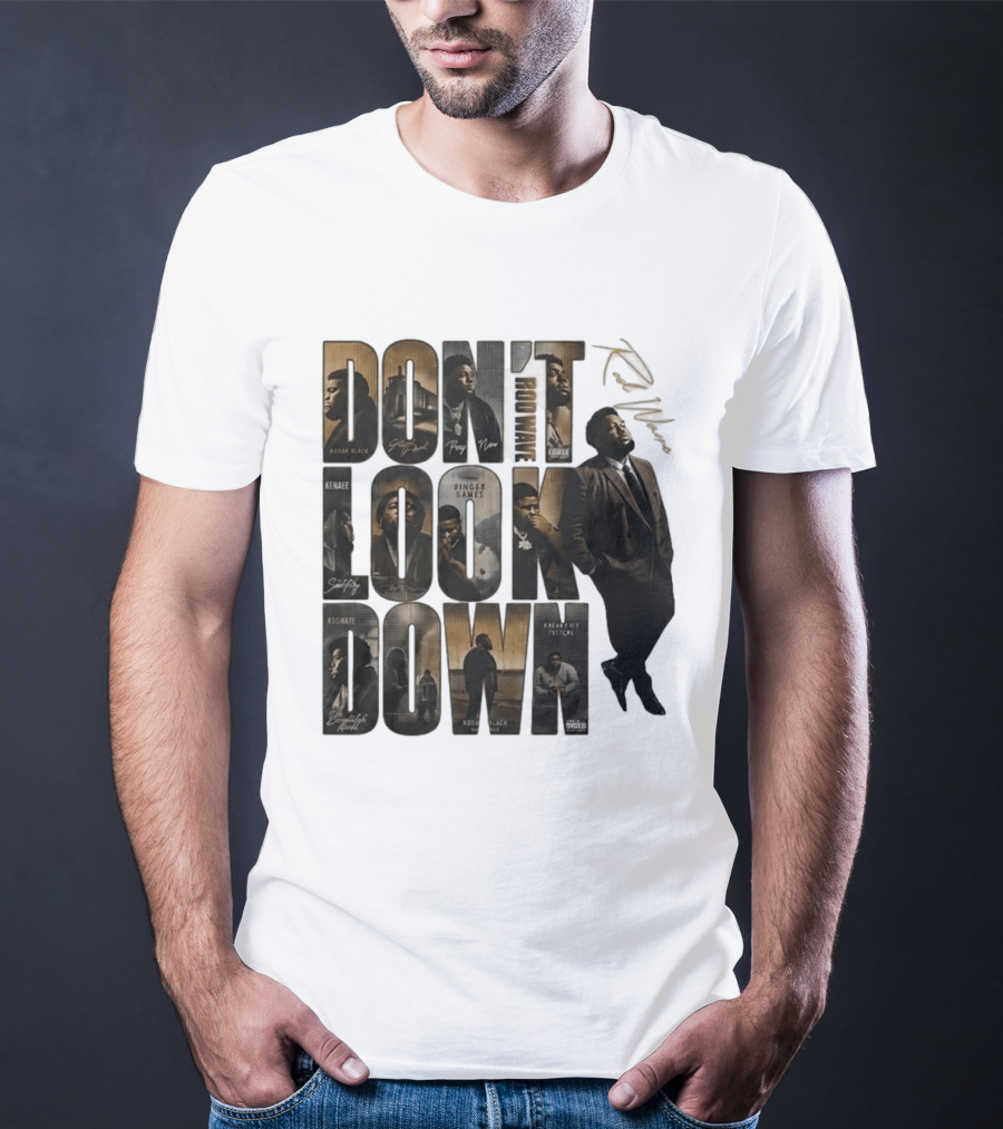 Rod Wave Don't Look Down Album Featuring Kodak Black And KSGNate T-Shirt