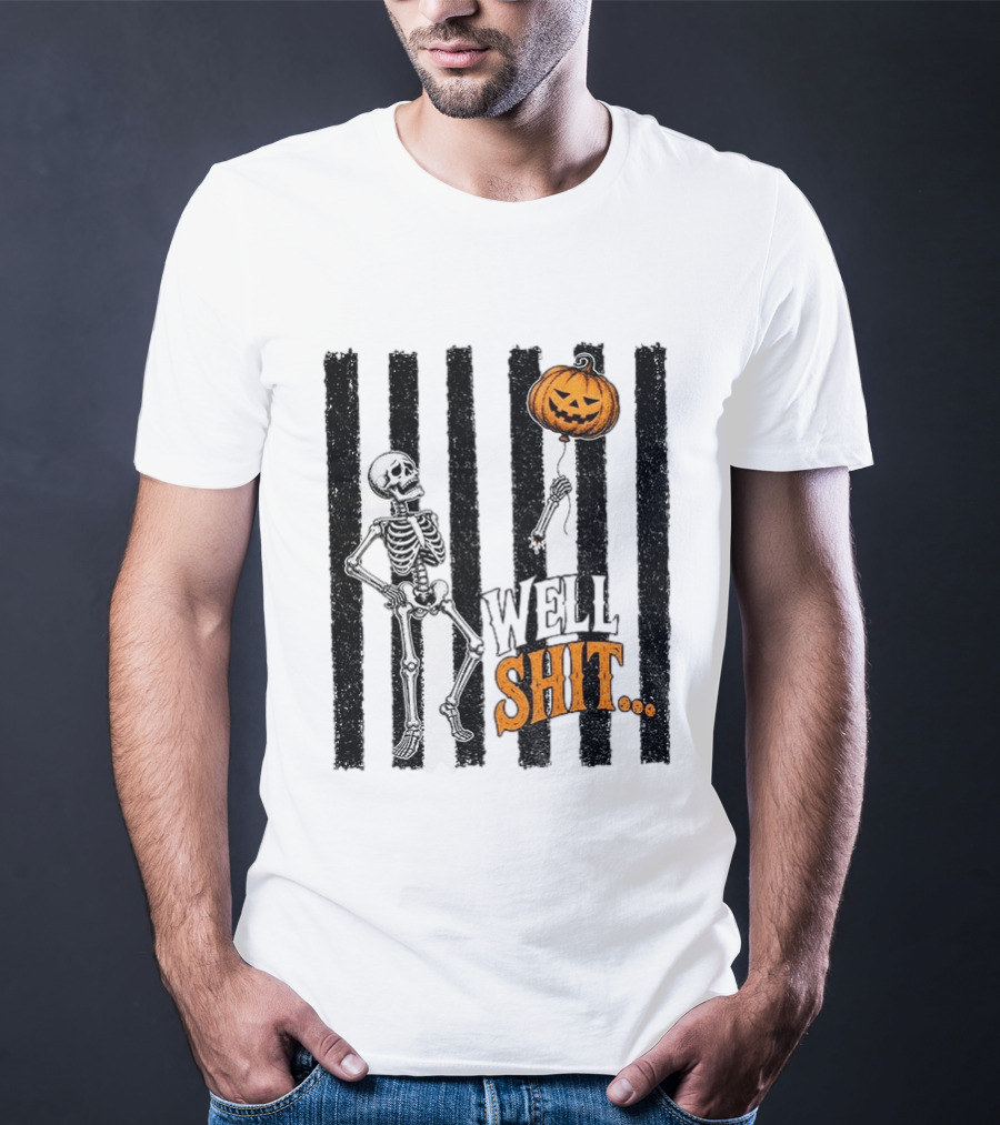 Skeleton Pumpkin Lost Balloon Well Shit Halloween T-Shirt