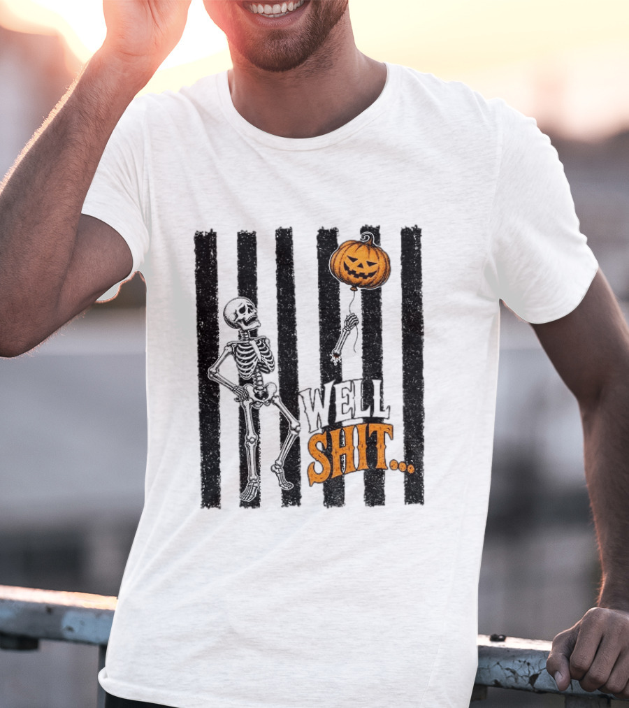 Skeleton Pumpkin Lost Balloon Well Shit Halloween T-Shirt
