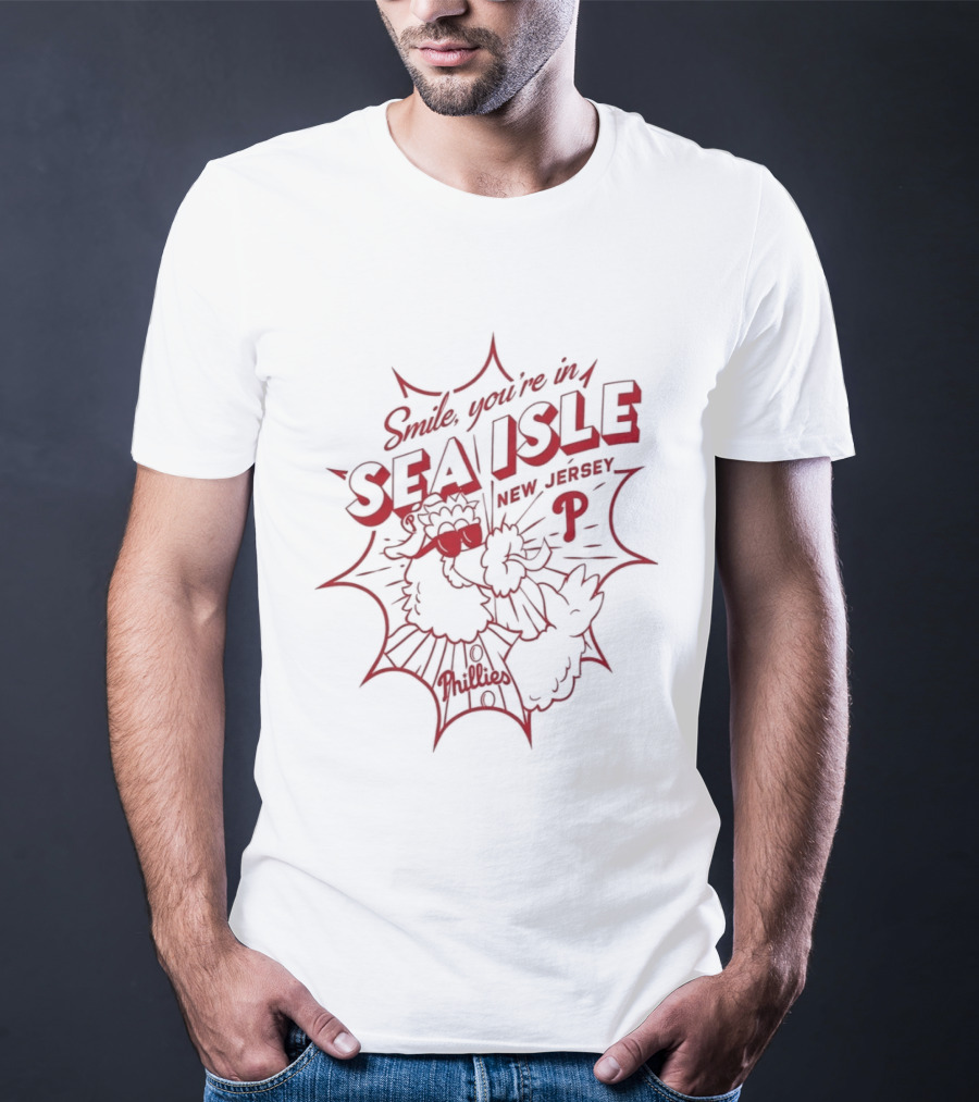 Smile You're In Sea Isle Phillies Baseball Fan Gear T-Shirt
