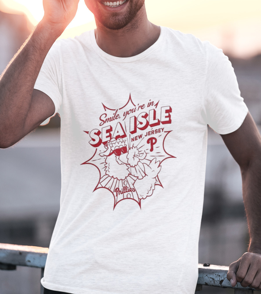 Smile You're In Sea Isle Phillies Baseball Fan Gear T-Shirt