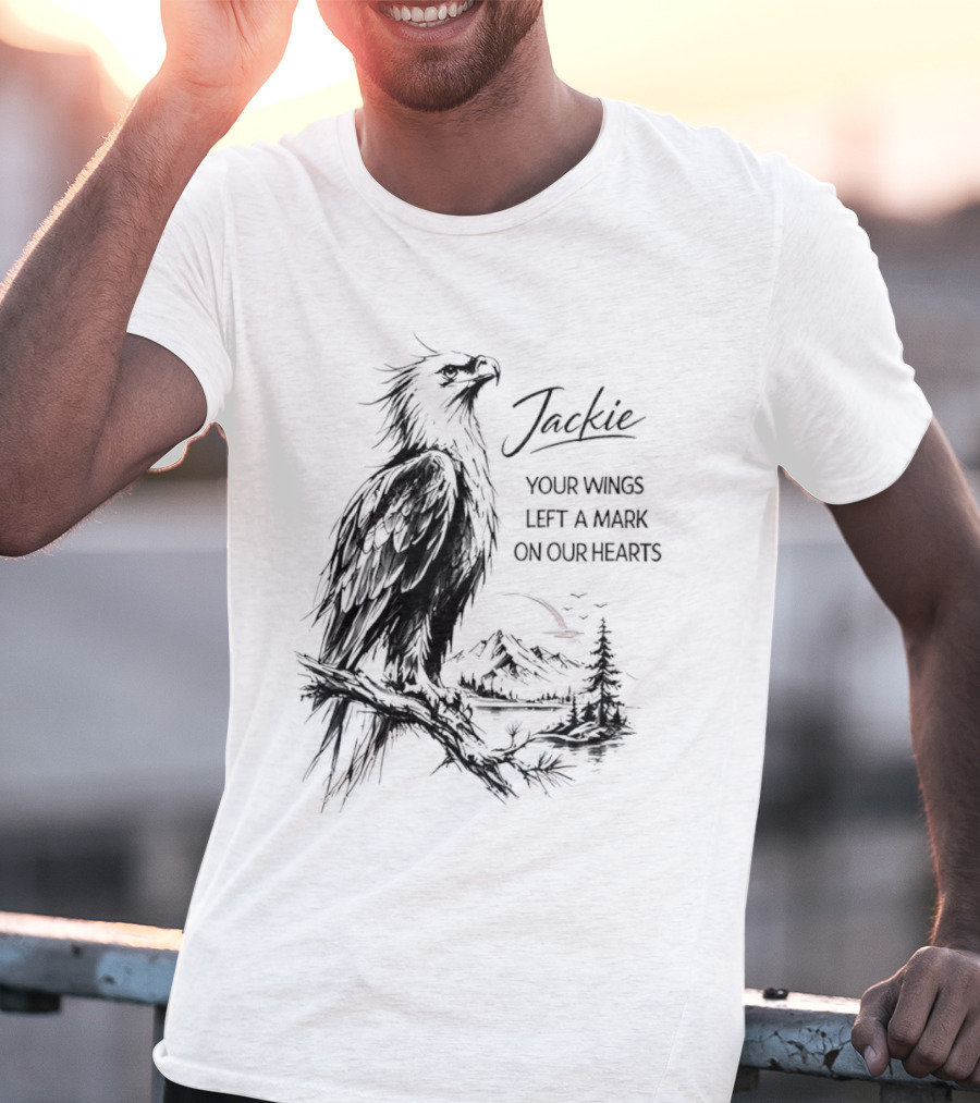 Jackie Your Wings Left A Mark On Our Hearts Eagle Perched Branch Mountain Lake Sketch T-Shirt